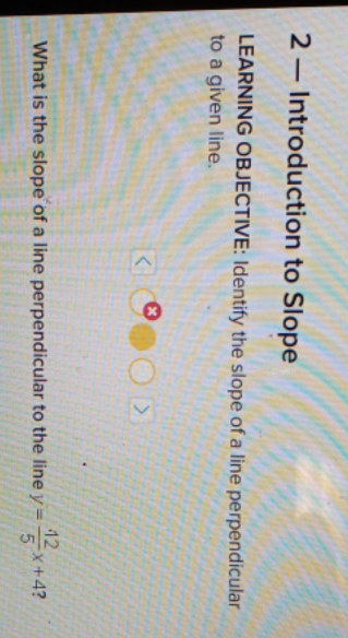 pls help. failing math 2 - Introduction to Slope