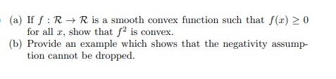 (a) If f : R - R is a smooth convex function such
