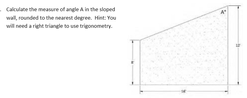 Calculate the measure of angle A in the sloped