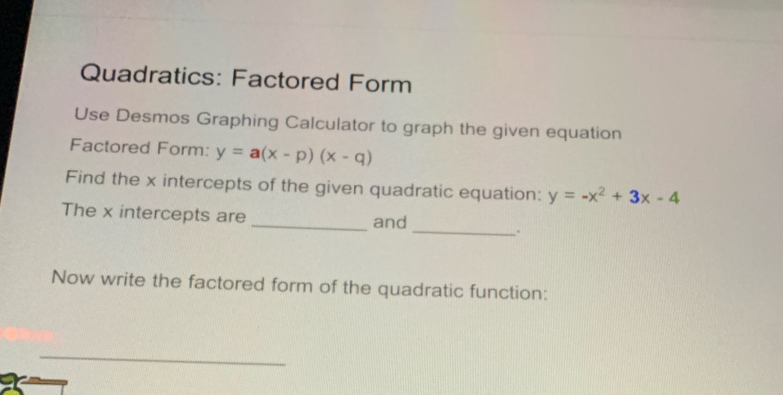 please answer this :) Quadratics: Factored Form