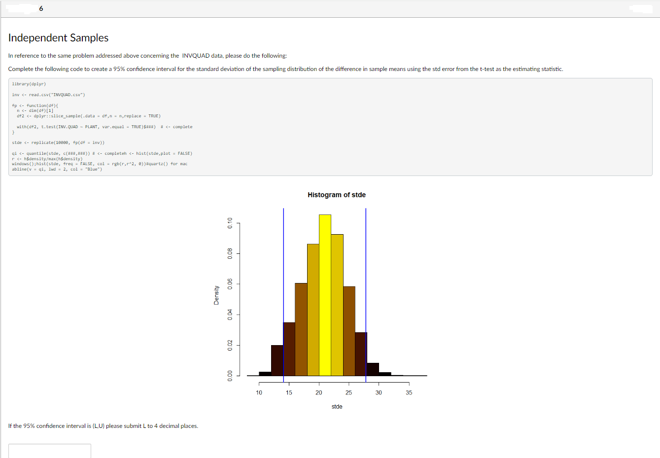 Please use R programming language. Please help by