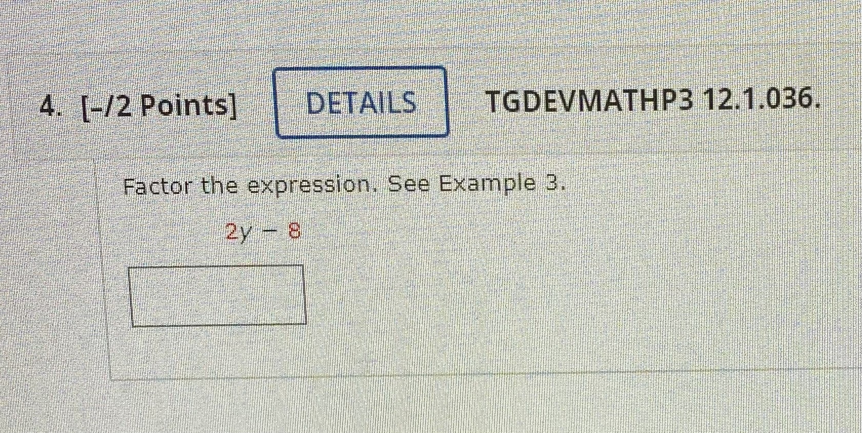 4. [-/2 Points] DETAILS TGDEVMATHP3 12.1.036
