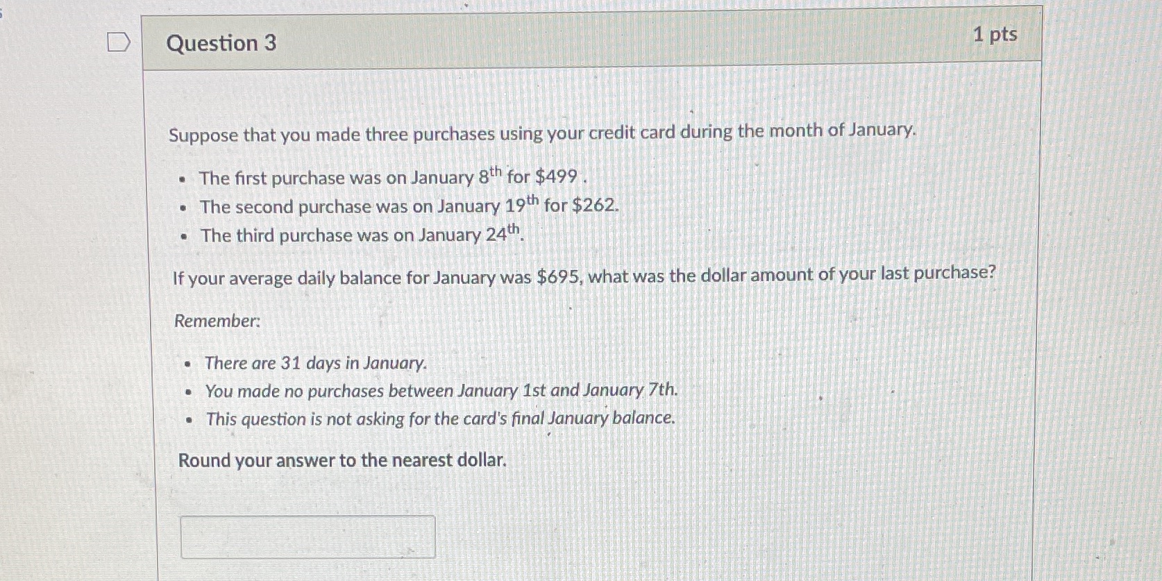 D Question 3 1 pts Suppose that you made three