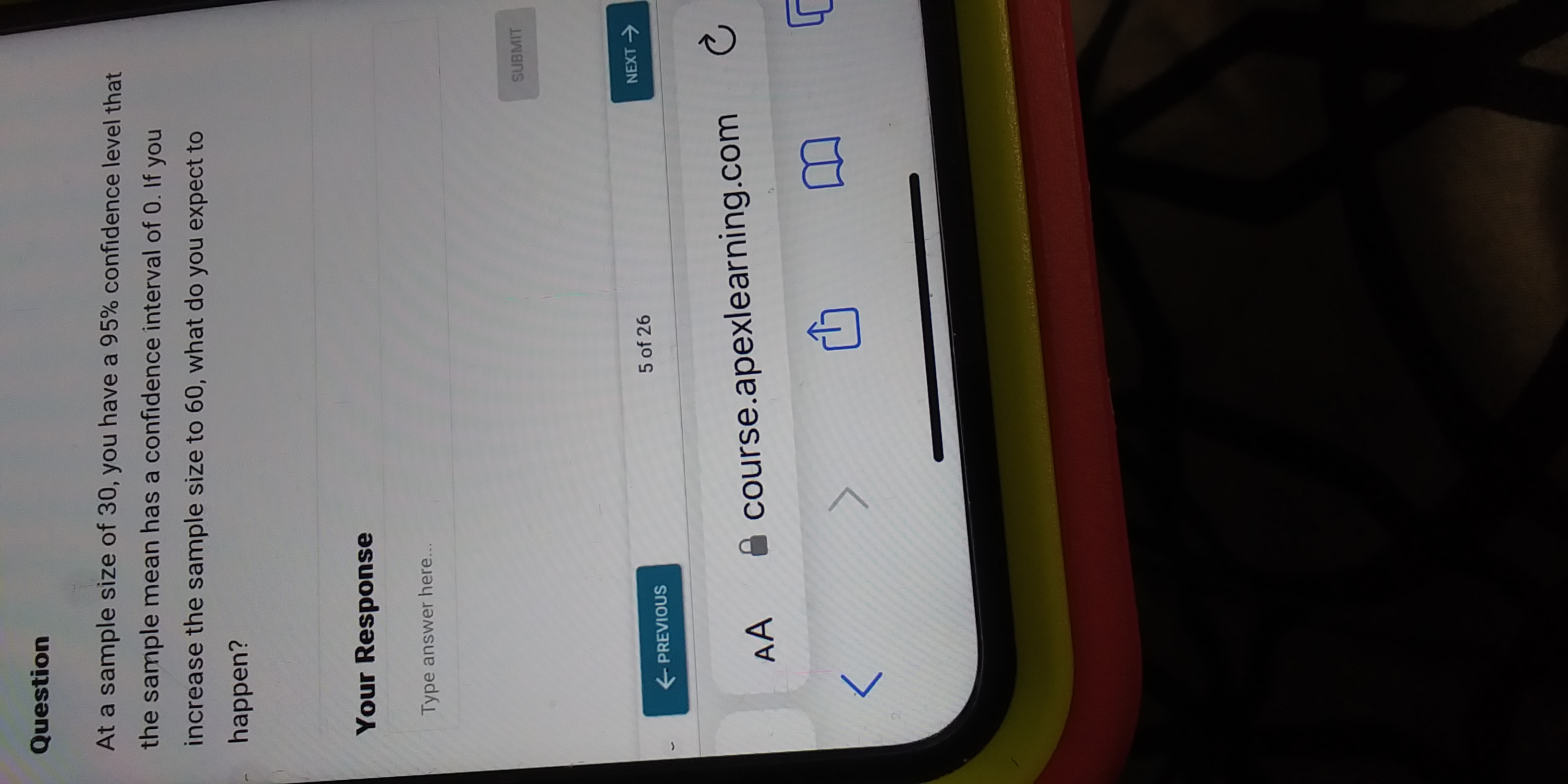 Question At a sample size of 30, you have a 95%