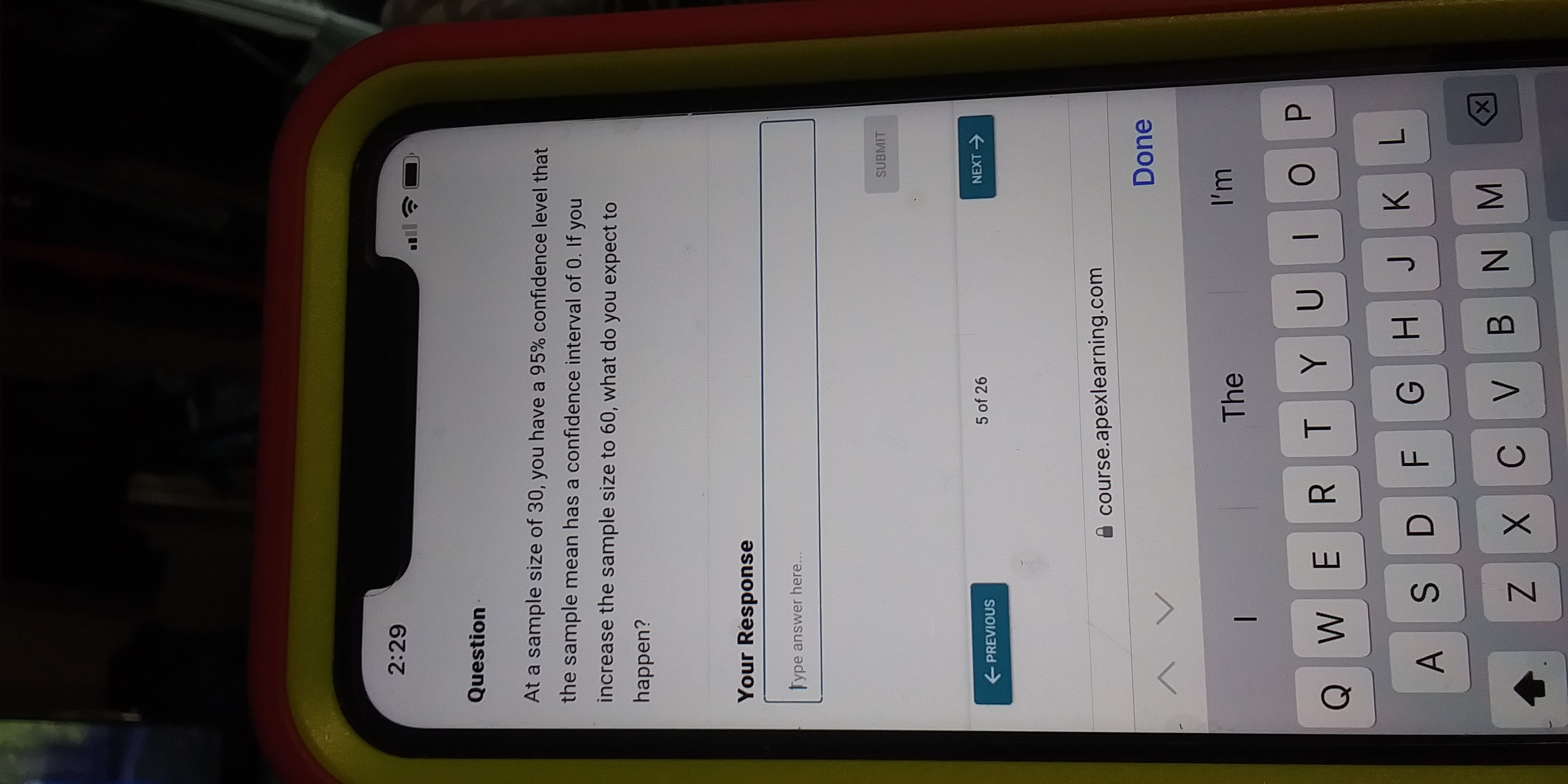 Question At a sample size of 30, you have a 95%