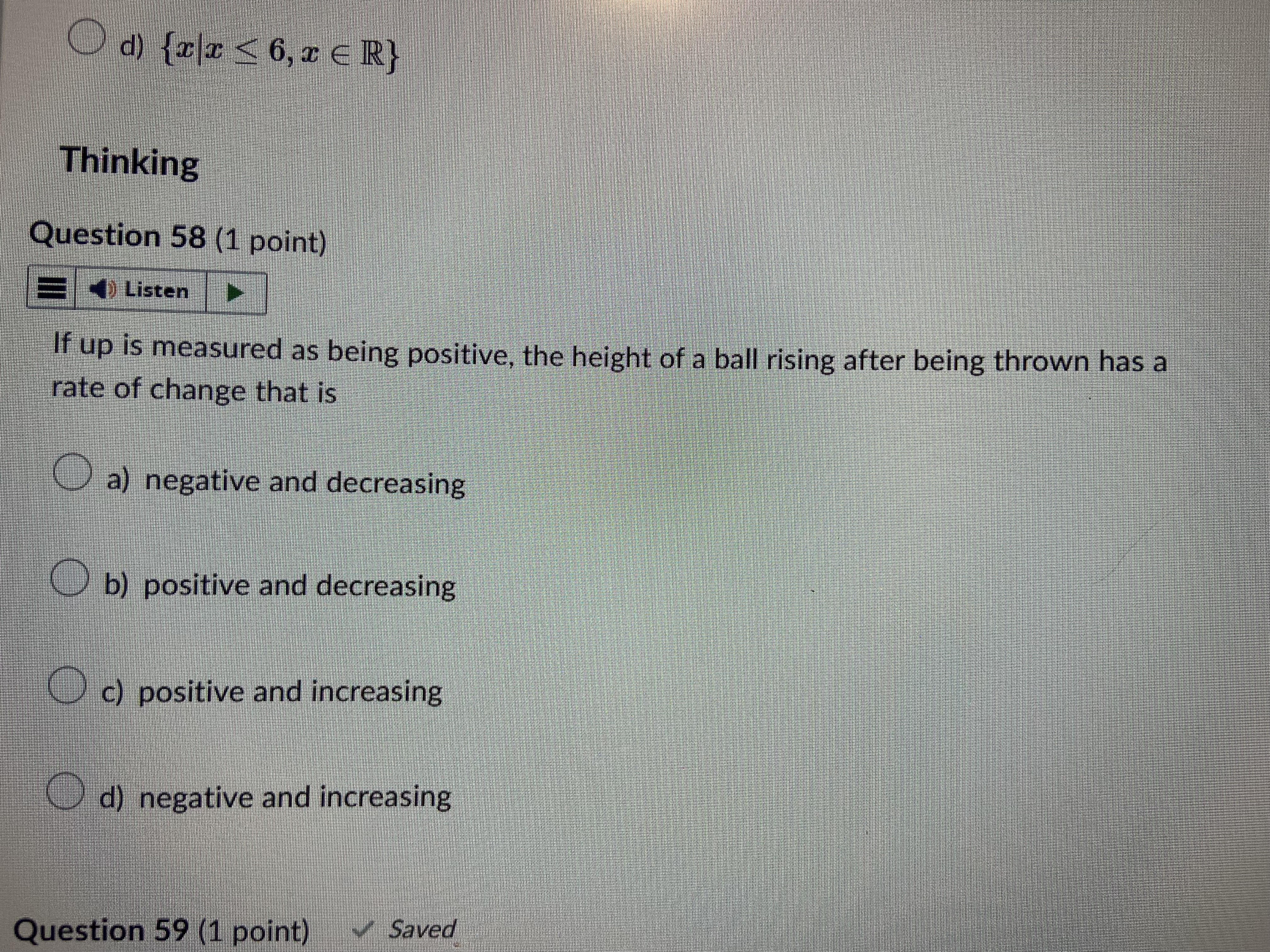 Od (xx < 6, z ER) Thinking Question 58 (1 point)
