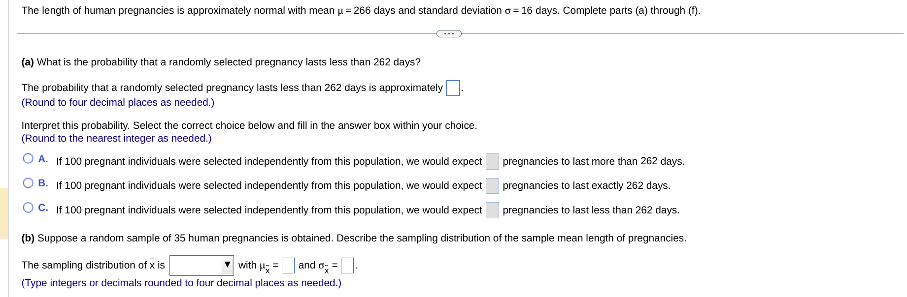 The length of human pregnancies is approximately