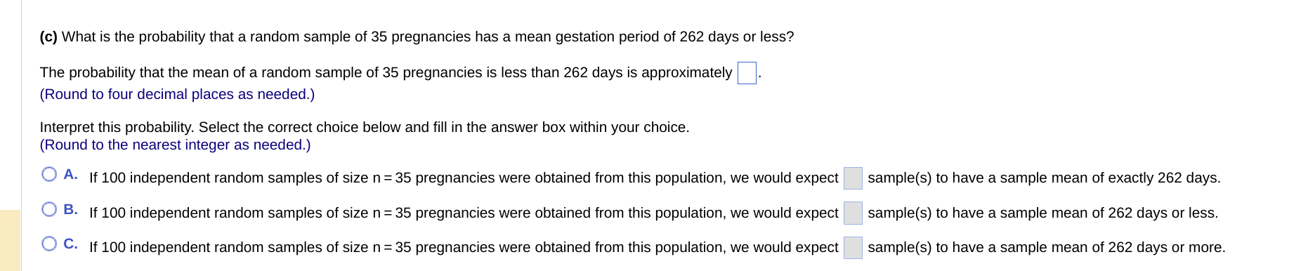 The length of human pregnancies is approximately