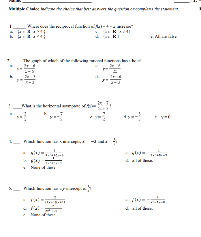 Multiple Choice Indicate the choice that best