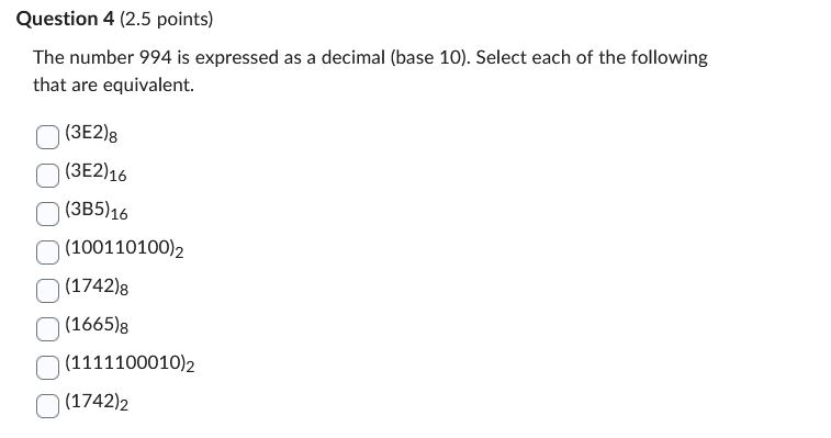 Question 4 {2.5 points] The number 994 is