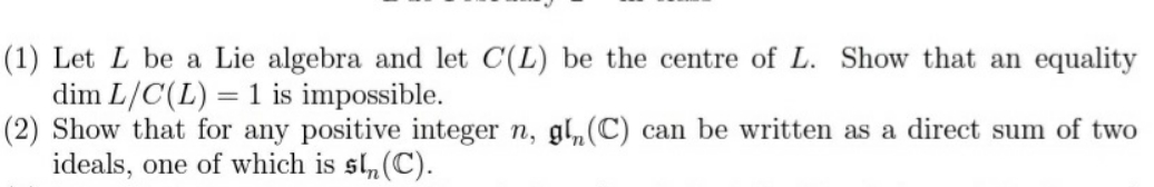 please help solve this. (1) Let L be a Lie