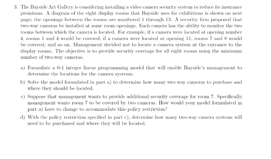 3. The Bayside Art Gallery is considering