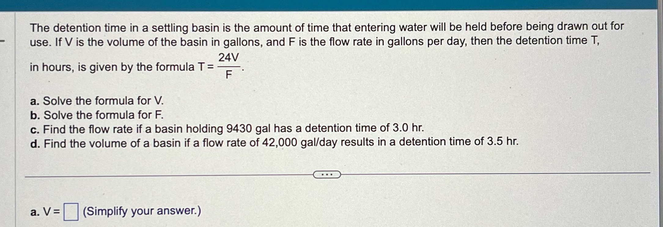 The detention time in a settling basin is the