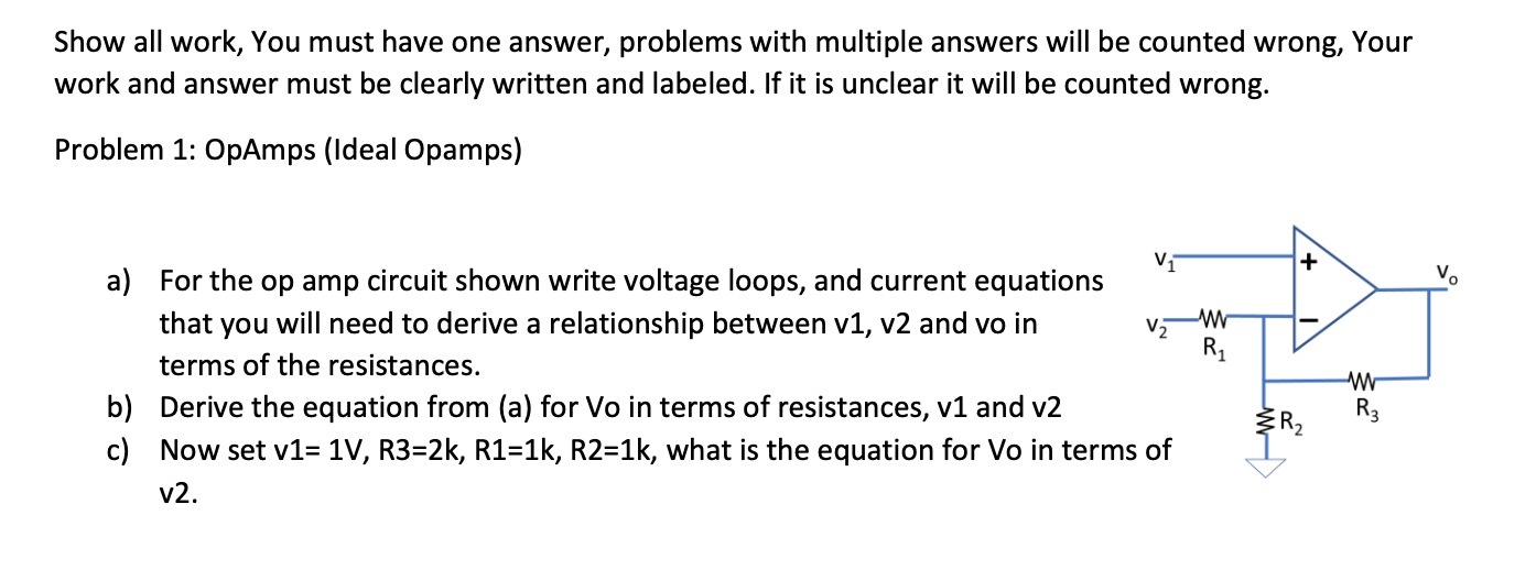 Show all work, You must have one answer, problems