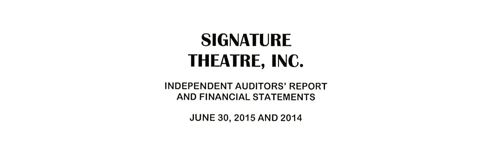 SIGNATURE THEATRE, INC. INDEPENDENT AUDITORS'