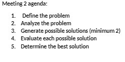 Meeting 2 agenda: 1. Define the problem 2.