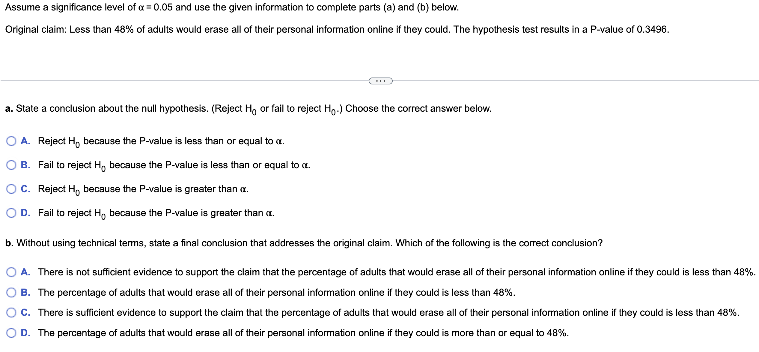 Assume a significance level of a =0.05 and use