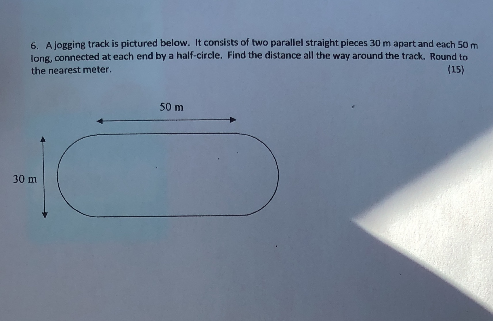 6. A jogging track is pictured below. It consists