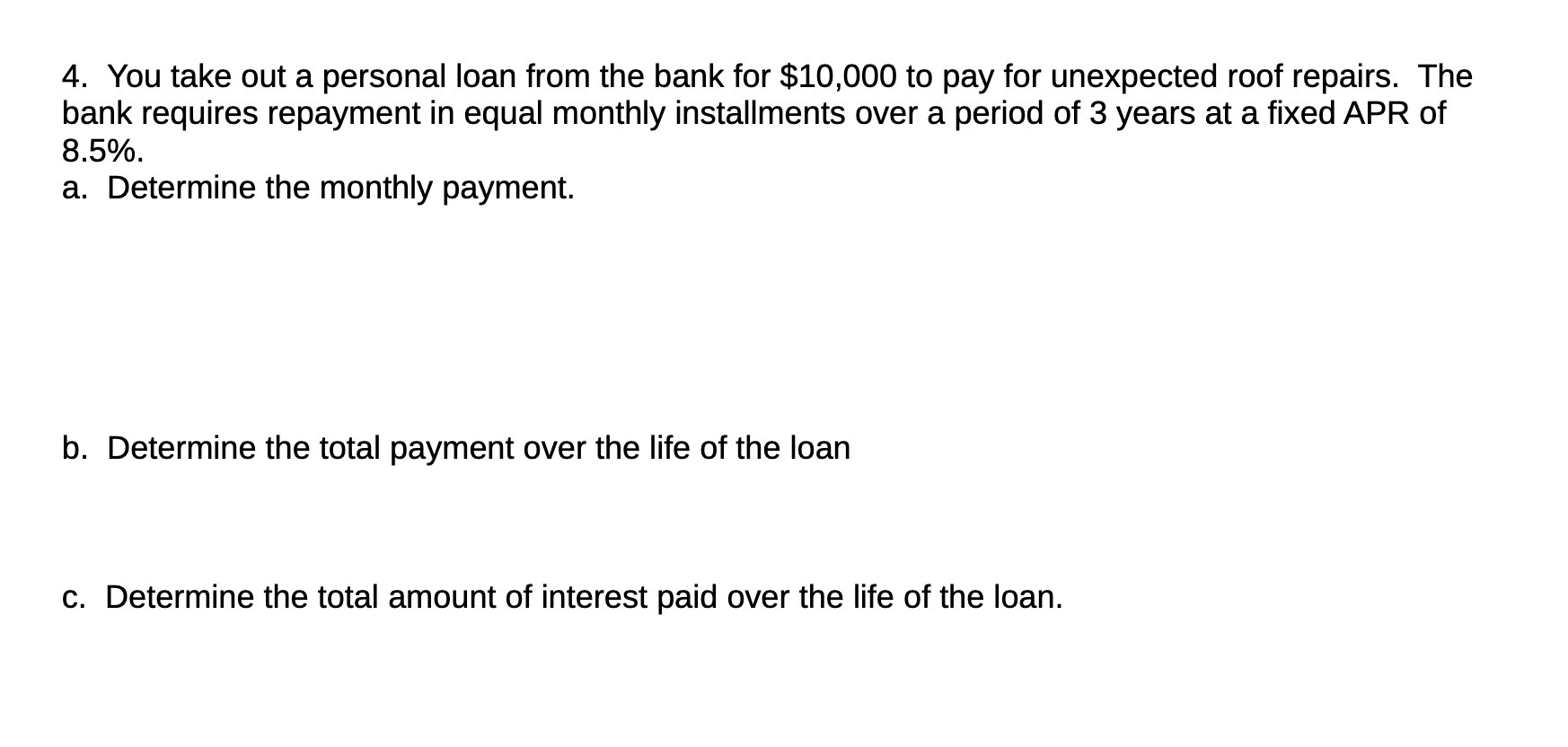 4. You take out a personal loan from the bank for
