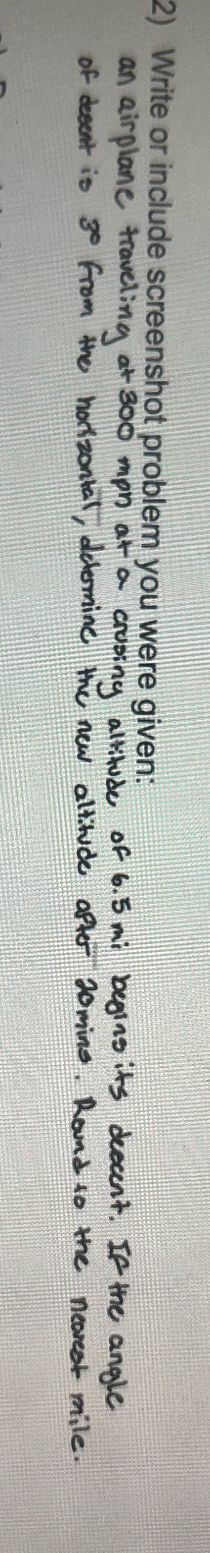 2) Write or include screenshot problem you were