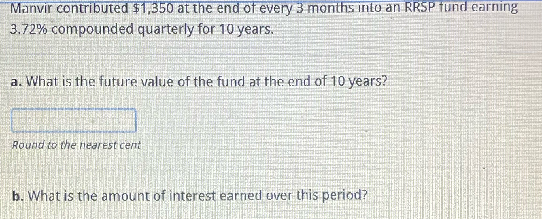 Manvir contributed $1,350 at the end of every 3