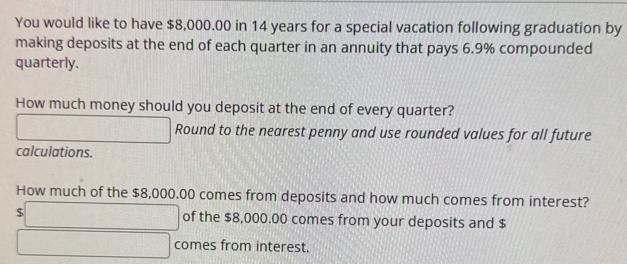 You would like to have $8,000.00 in 14 years for