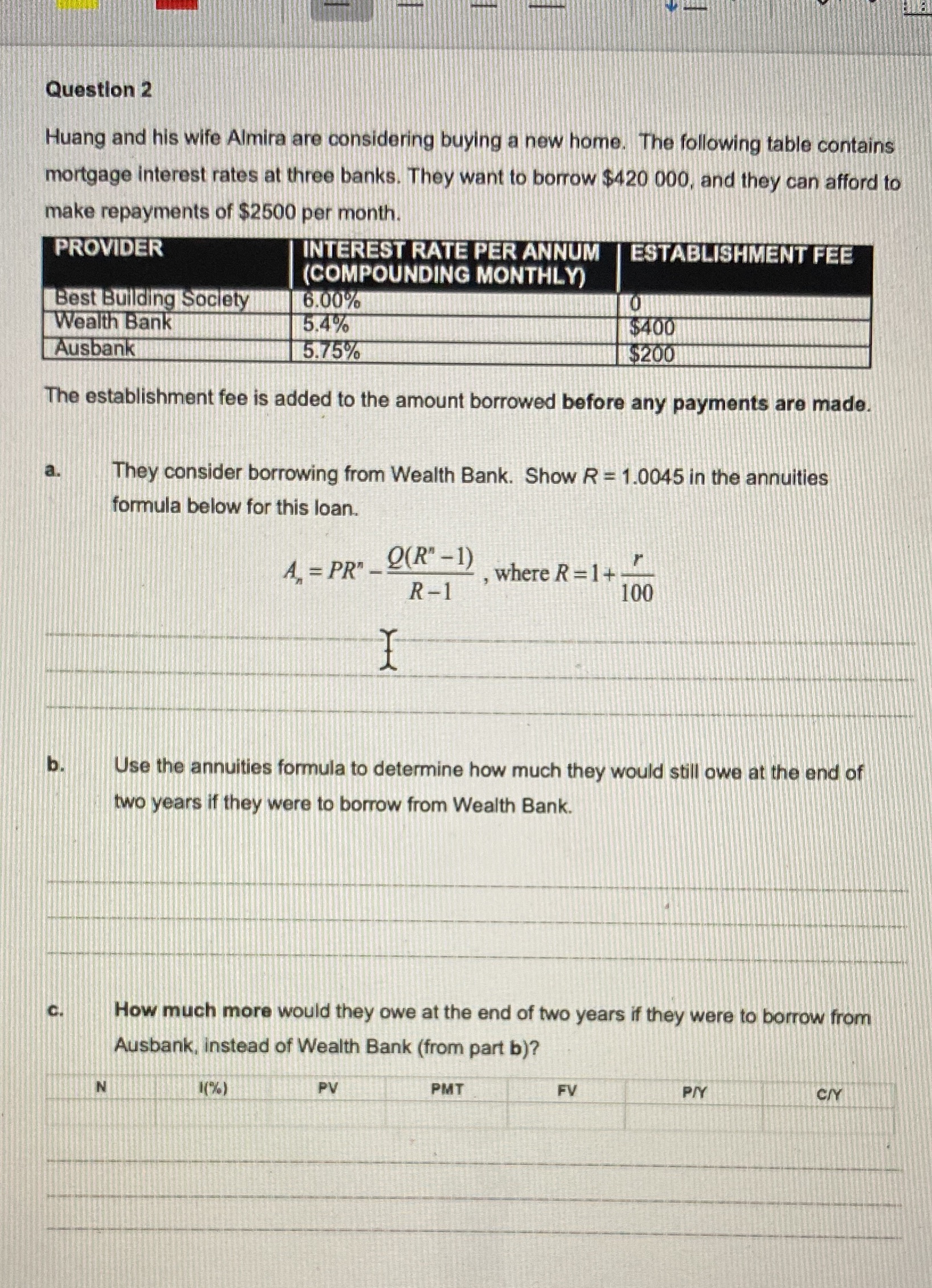 Question 2 Huang and his wife Almira are