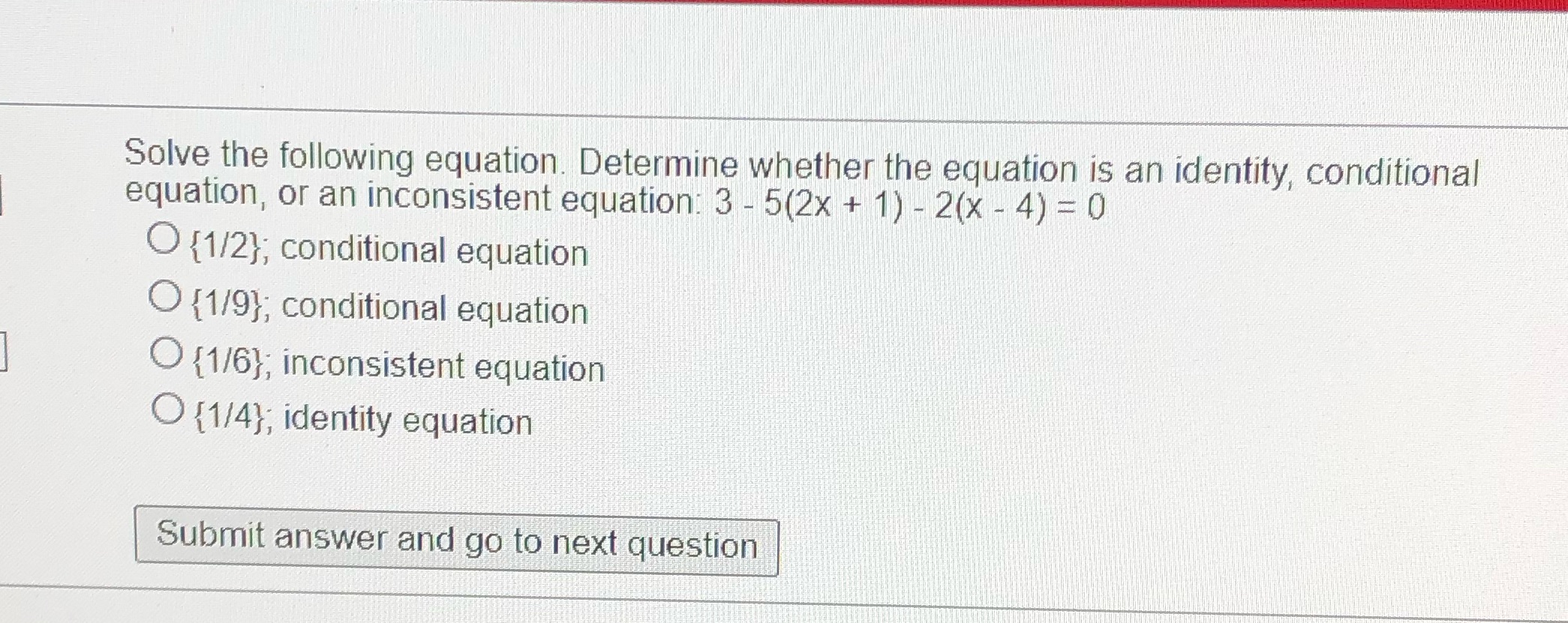 Solve the following equation. Determine whether
