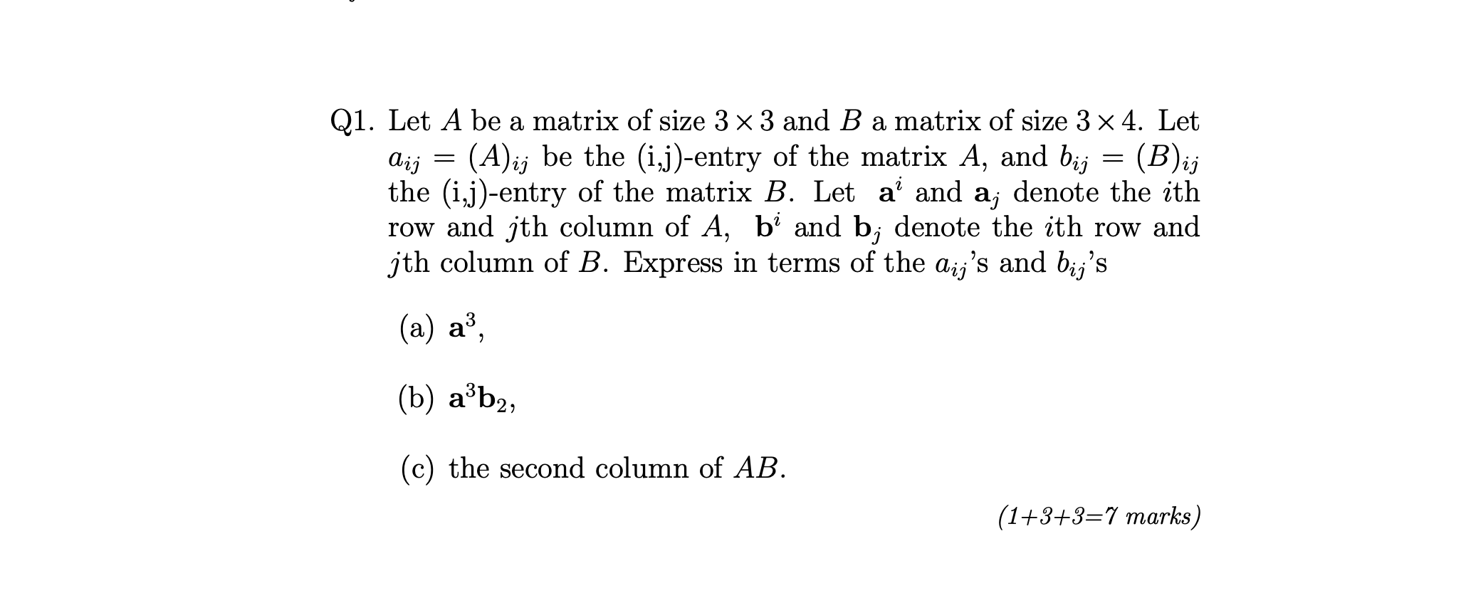 Q1. Let A be a matrix of size 3 x 3 and B a