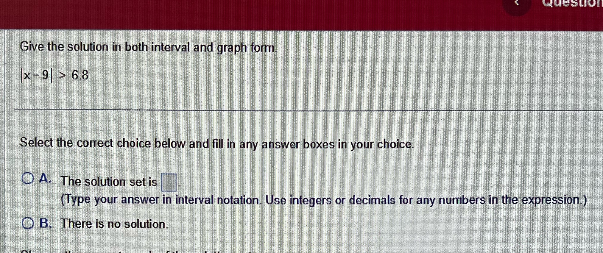 Question Give the solution in both interval and