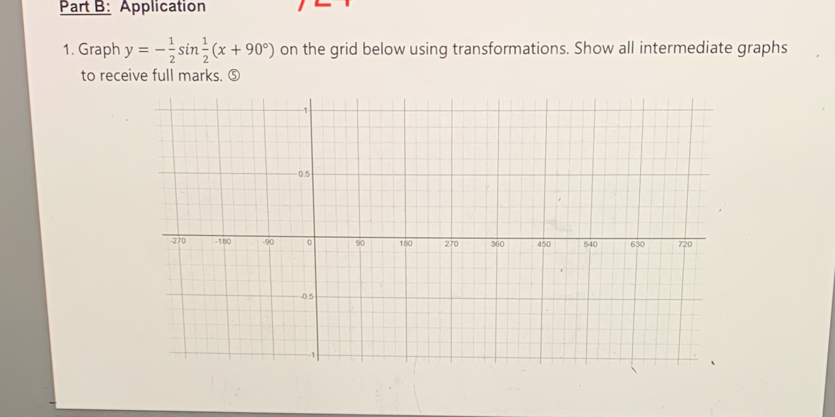 Part B: Application 1. Graph y = -- sin=(x + 909)