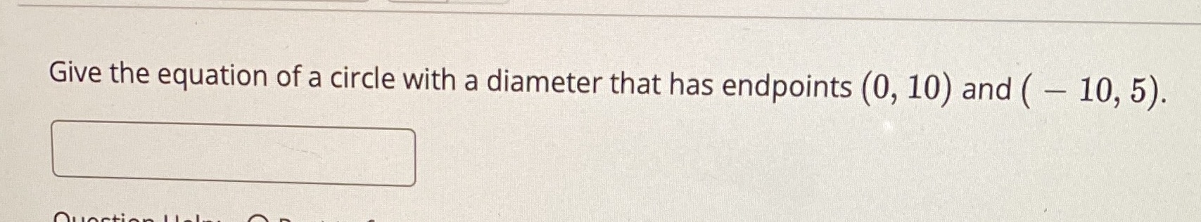 Give the equation of a circle with a diameter