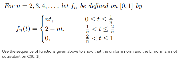 For n = 2, 3, 4, ..., let fn be defined on [0, 1]