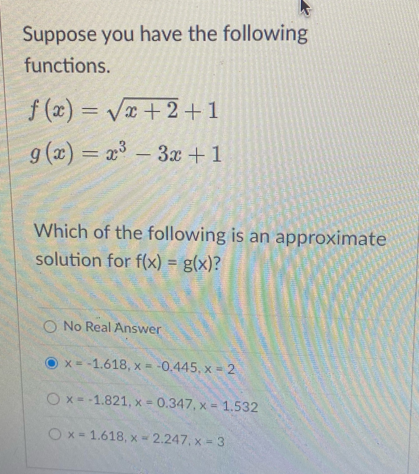 Suppose you have the following functions. f (2) =