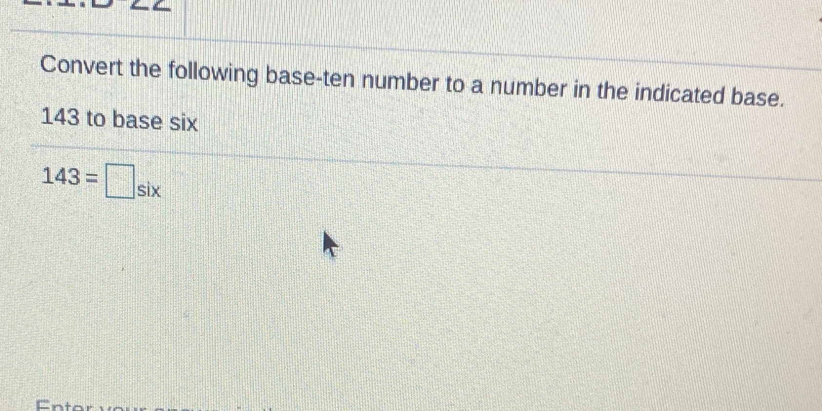 Convert the following base-ten number to a number
