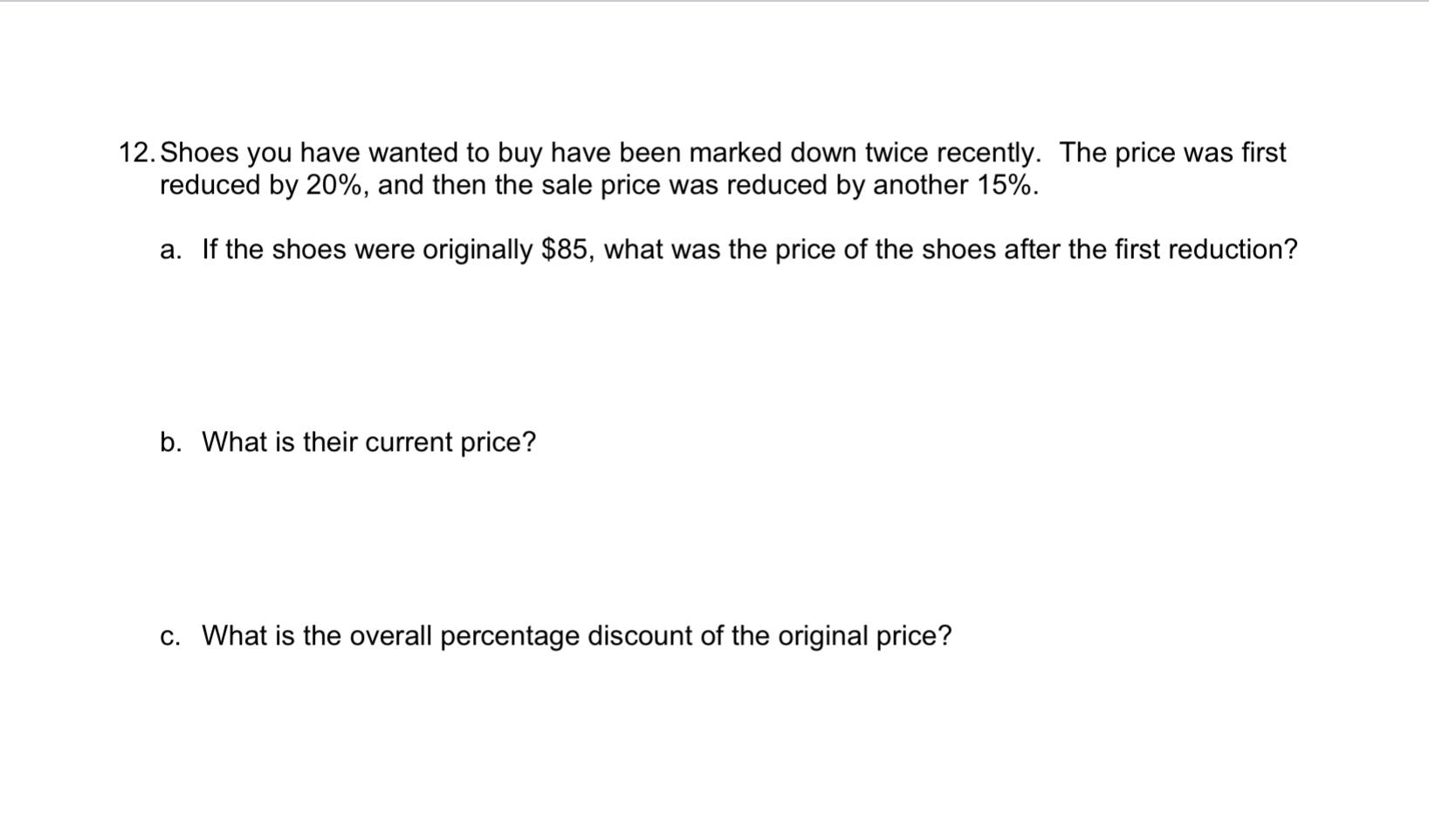 12. Shoes you have wanted to buy have been marked