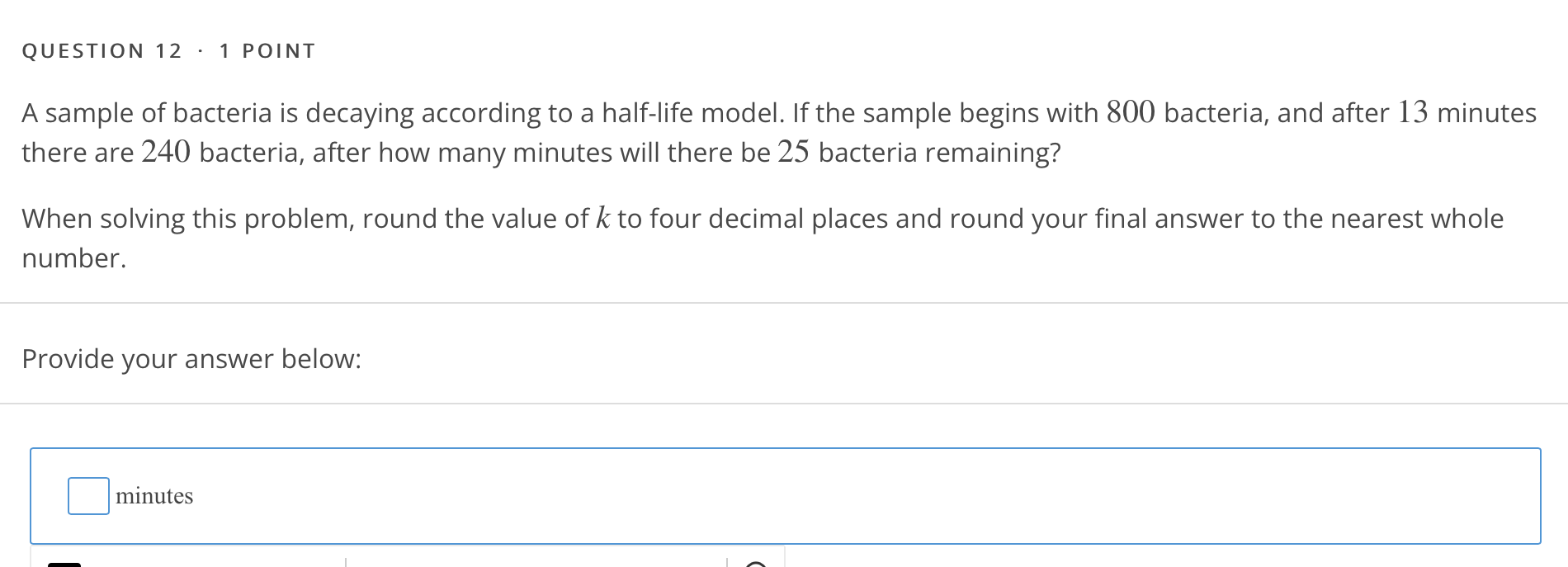 QUESTION1 - 1 POINT The population ofa hornet