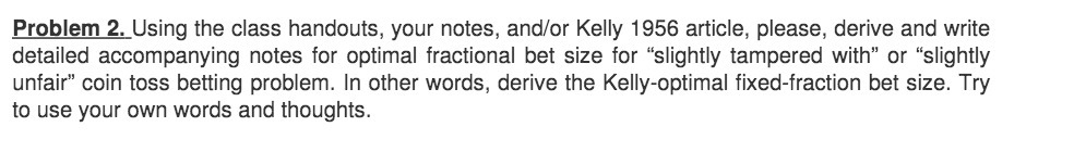 Problem 2. Using the class handouts, your notes,