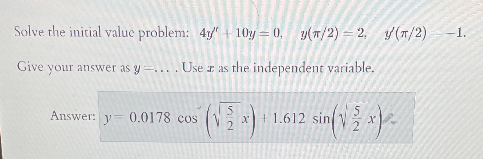 Please solve Solve the initial value problem: 4y"