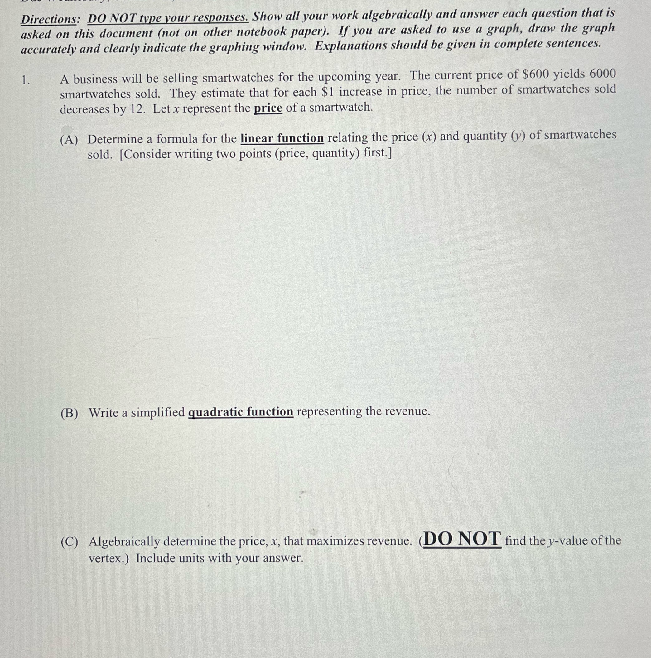 Directions: DO NOT type your responses. Show all