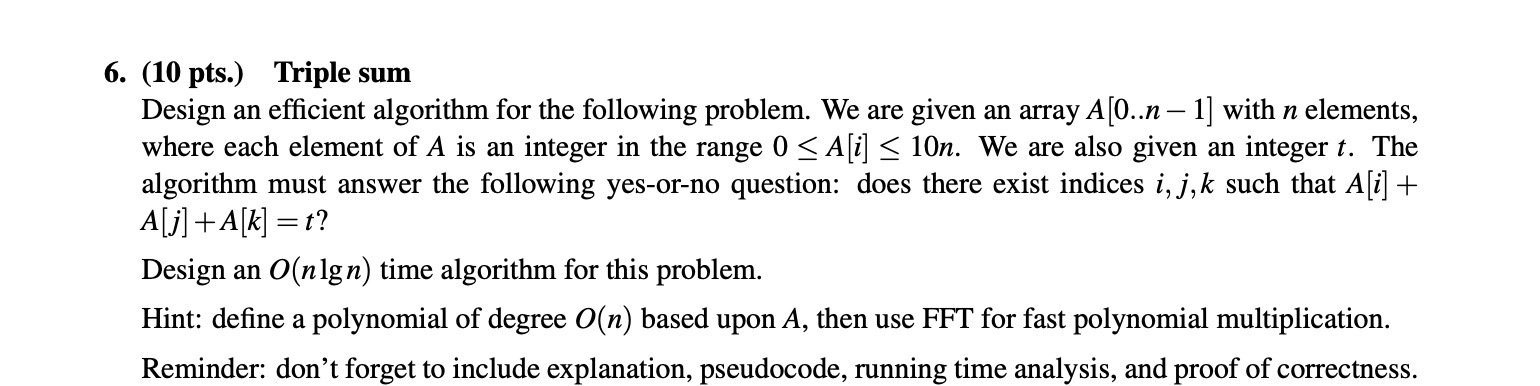 6. (10 pts.) Triple sum Design an efcient