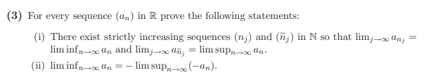 (3) For every sequence (an ) in R prove the