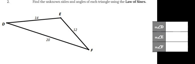 Find the unknown sides and angles of each