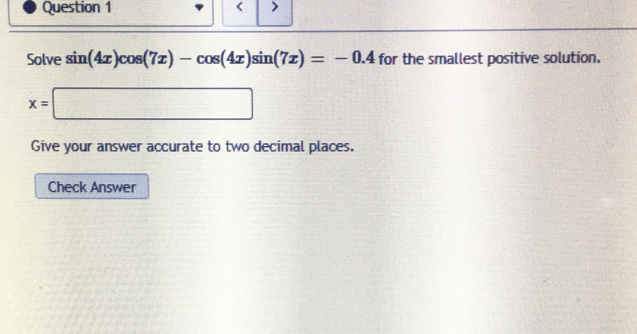 pre-calc Question 1 Solve sin(4x )cos(7z) -
