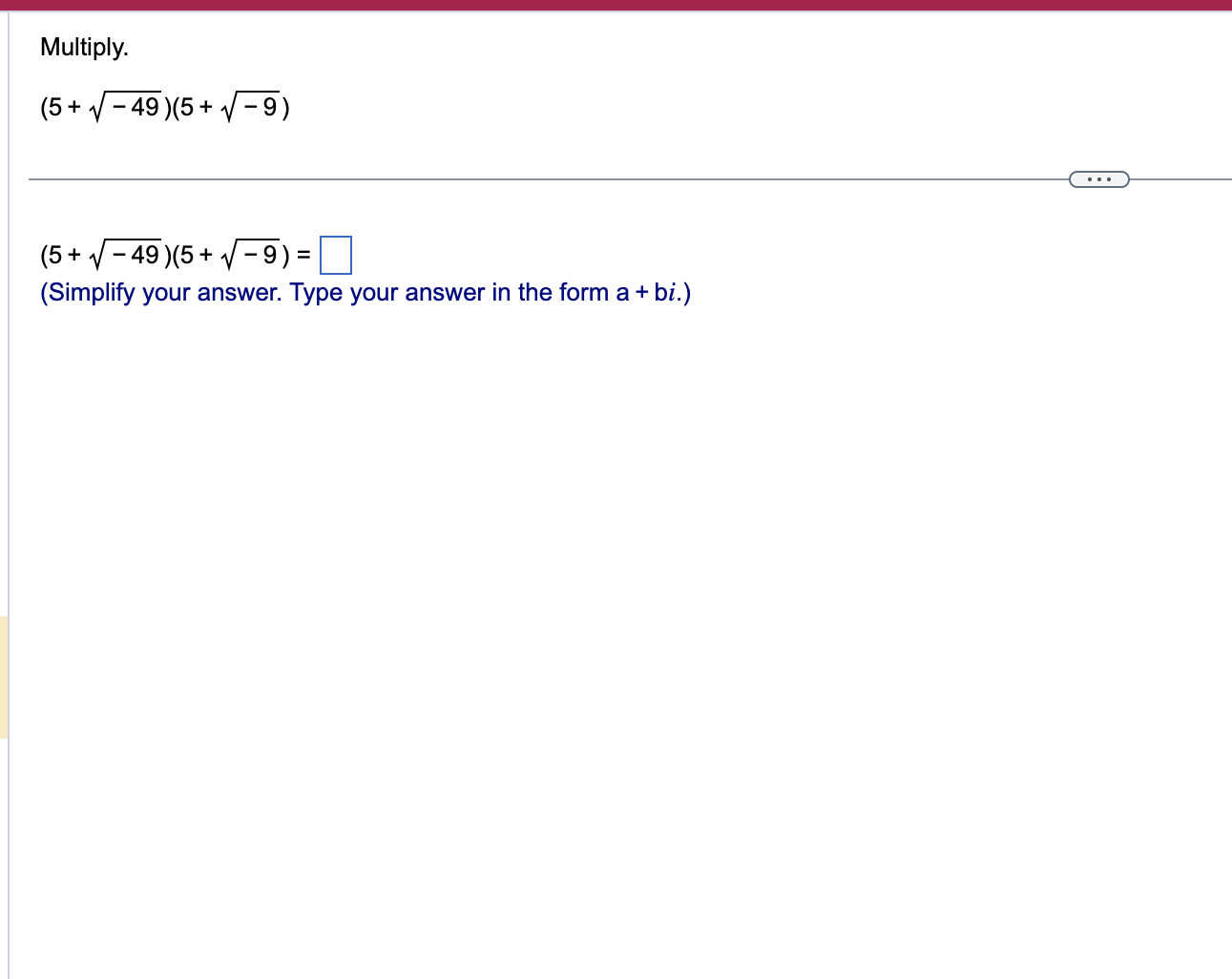 Multiply. (5+ 4/ 49)(5+ 1/79)
