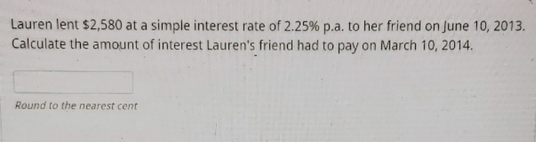Lauren lent $2,580 at a simple interest rate of