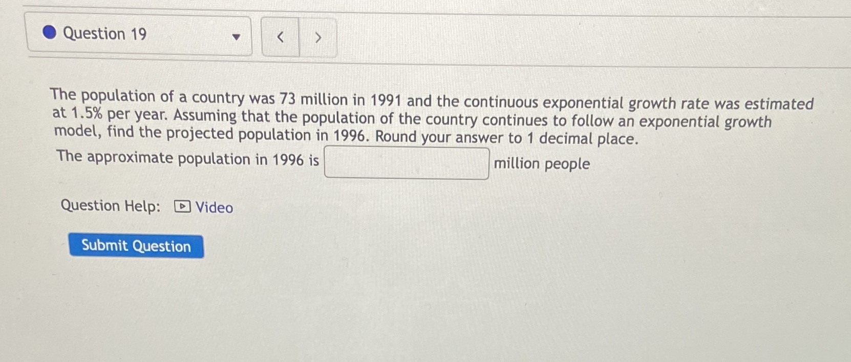 Question 19 < The population of a country was 73