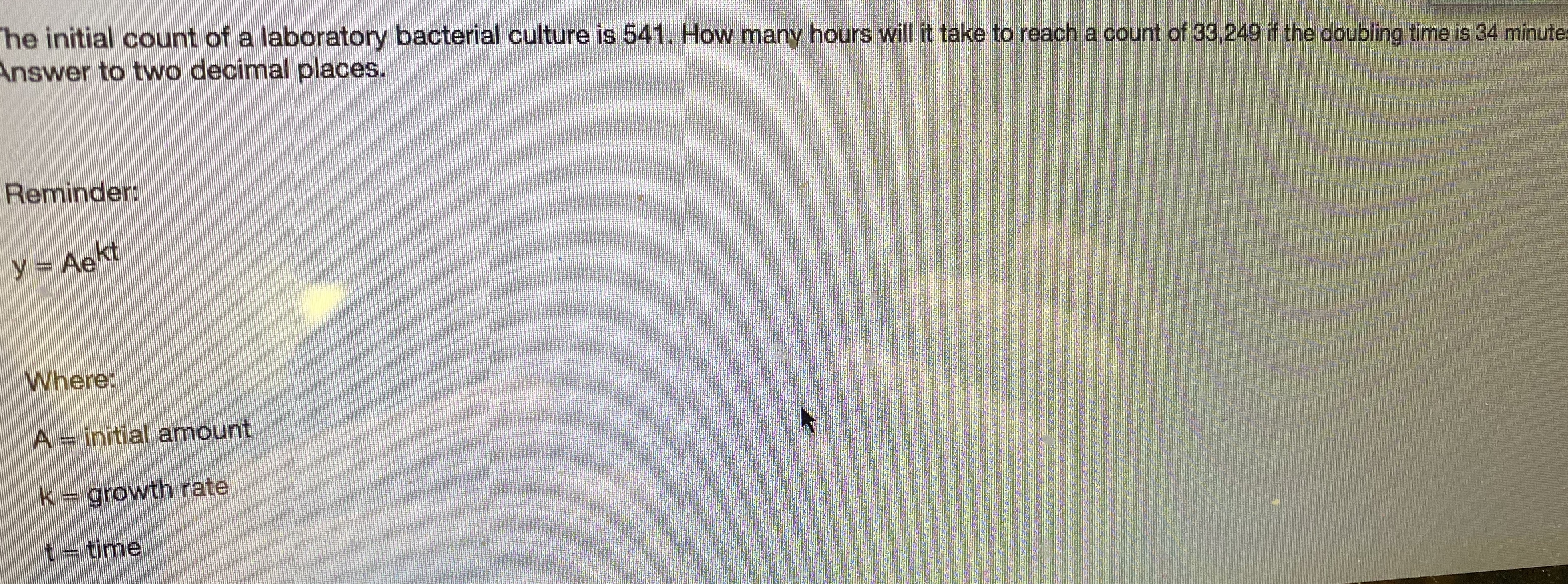 The initial count of a laboratory bacterial