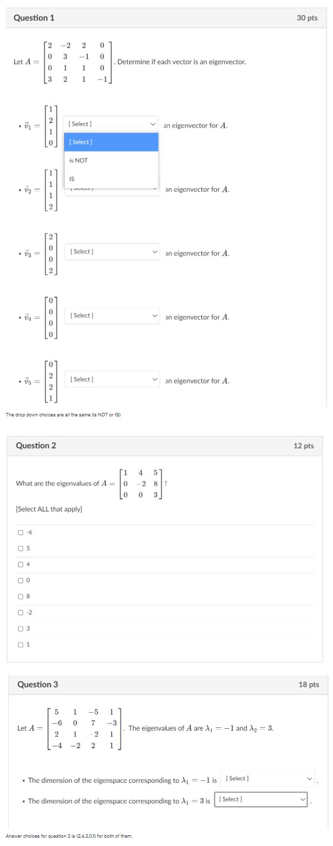 Question 1 30 pts -2 2 CON Let A = 1 . Determine