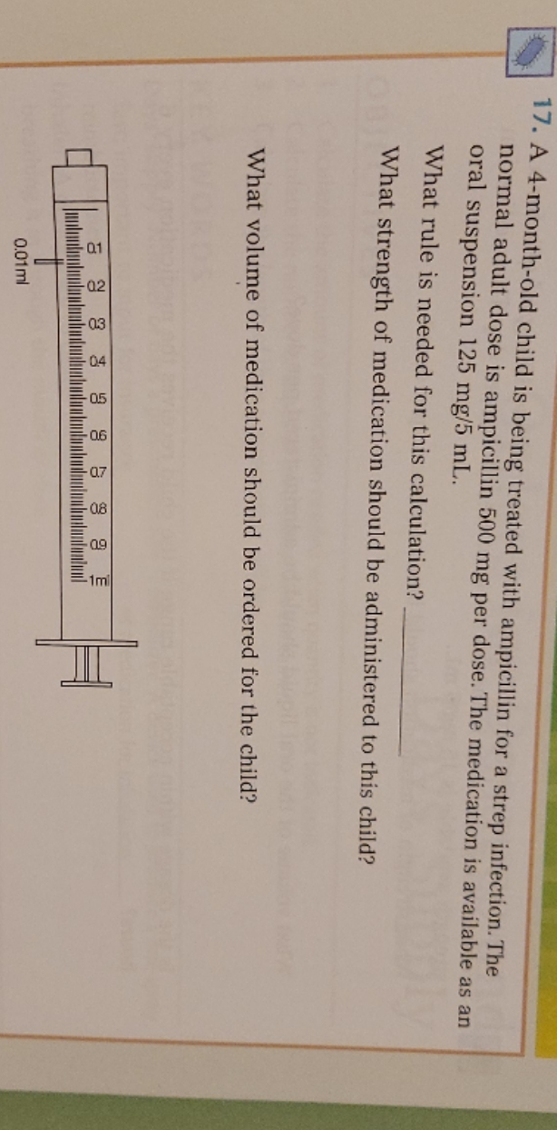 please help 17. A 4-month-old child is being